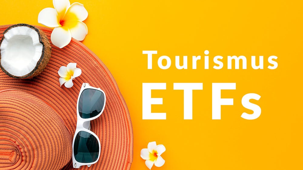 Tourismus ETFs