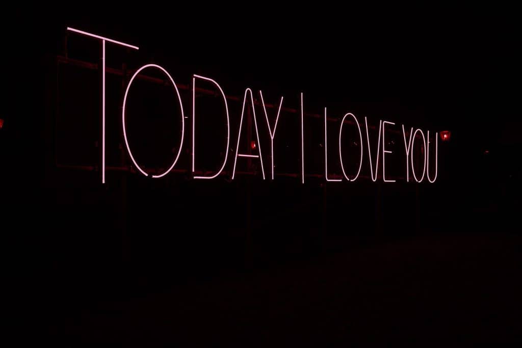 Today I Love You LED signage
