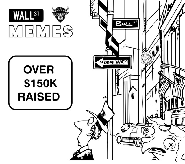 Wall Street Memes 150K raised