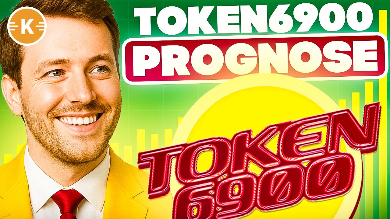 Token6900 Prognose